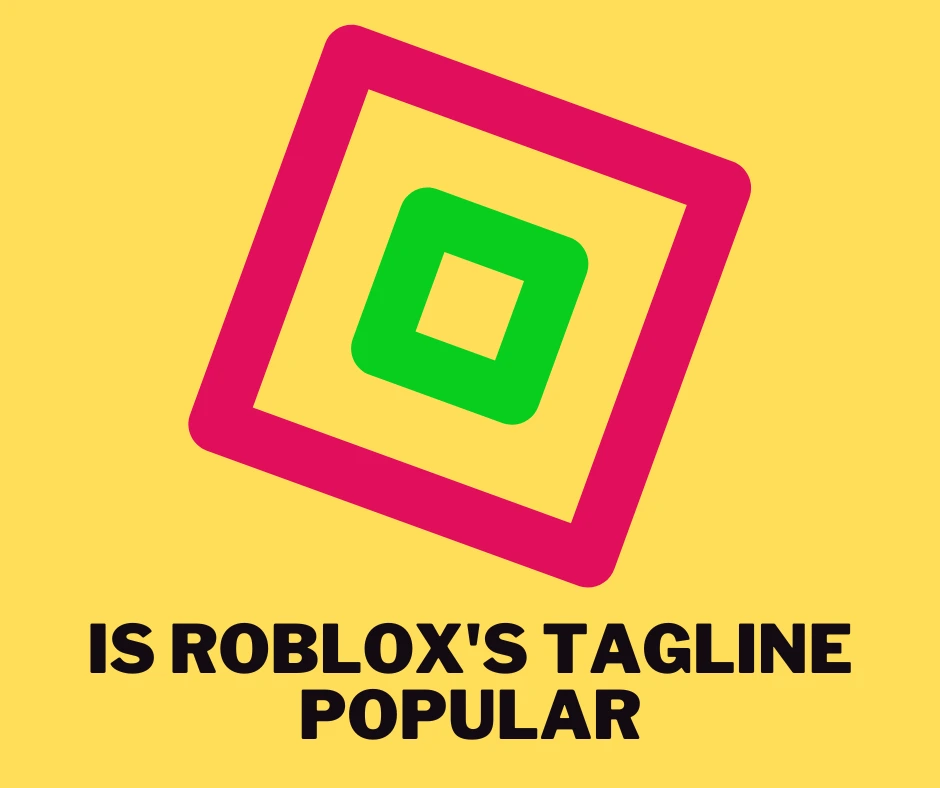 is Roblox tagline popular