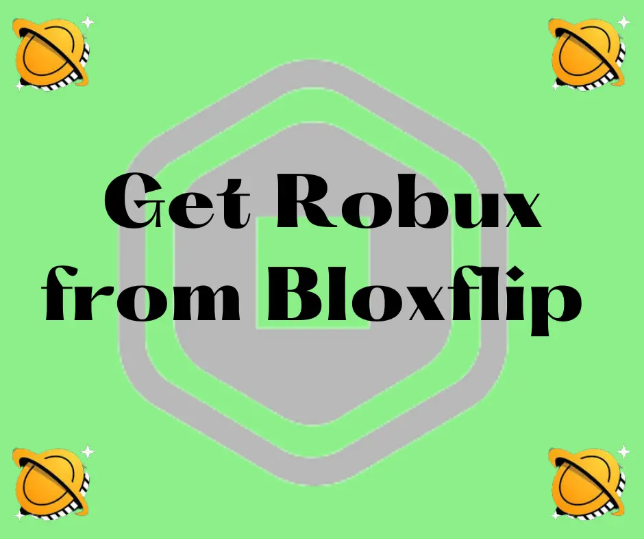 How to Get Robux from Bloxflip